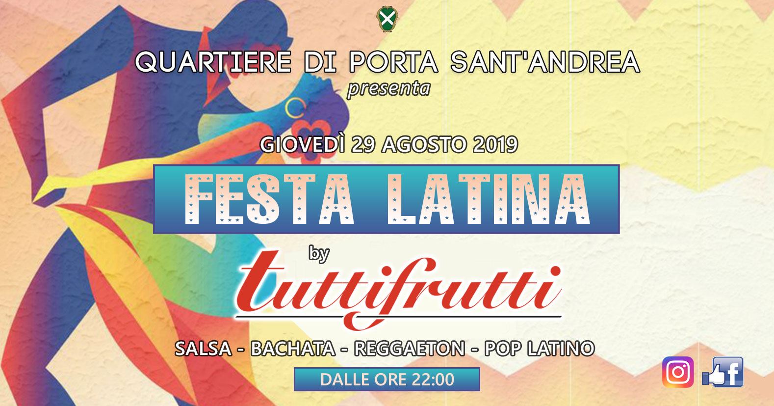 Serata Latina con Tuttifrutti al Sant'Andrea AR ✦ Giovedì 29 08