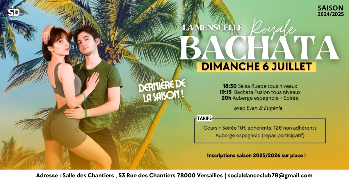 La Mensuelle Royale Bachata ⒠Dernière de la saison !