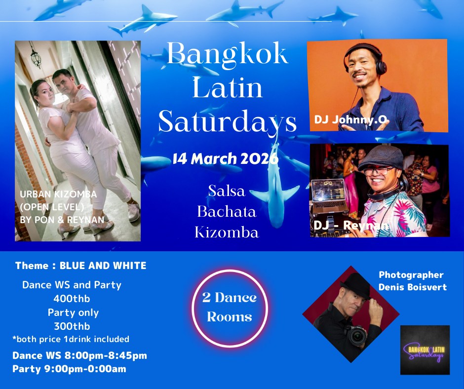 BANGKOK LATIN SATURDAYS 14 MARCH 2026