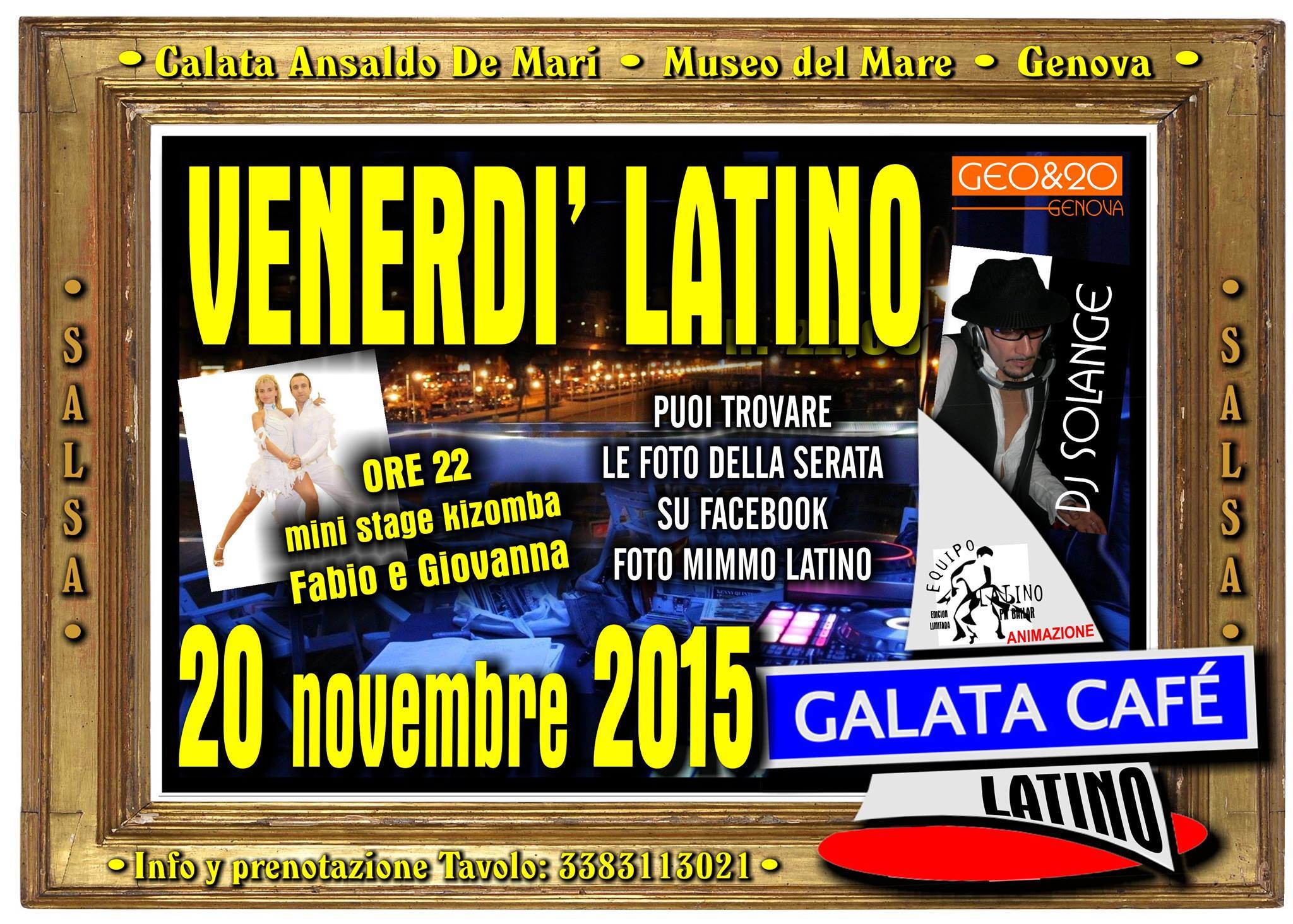 VENERDI' 20 NOVEMBRE 2015 - GALATA CAFE' LATINO
