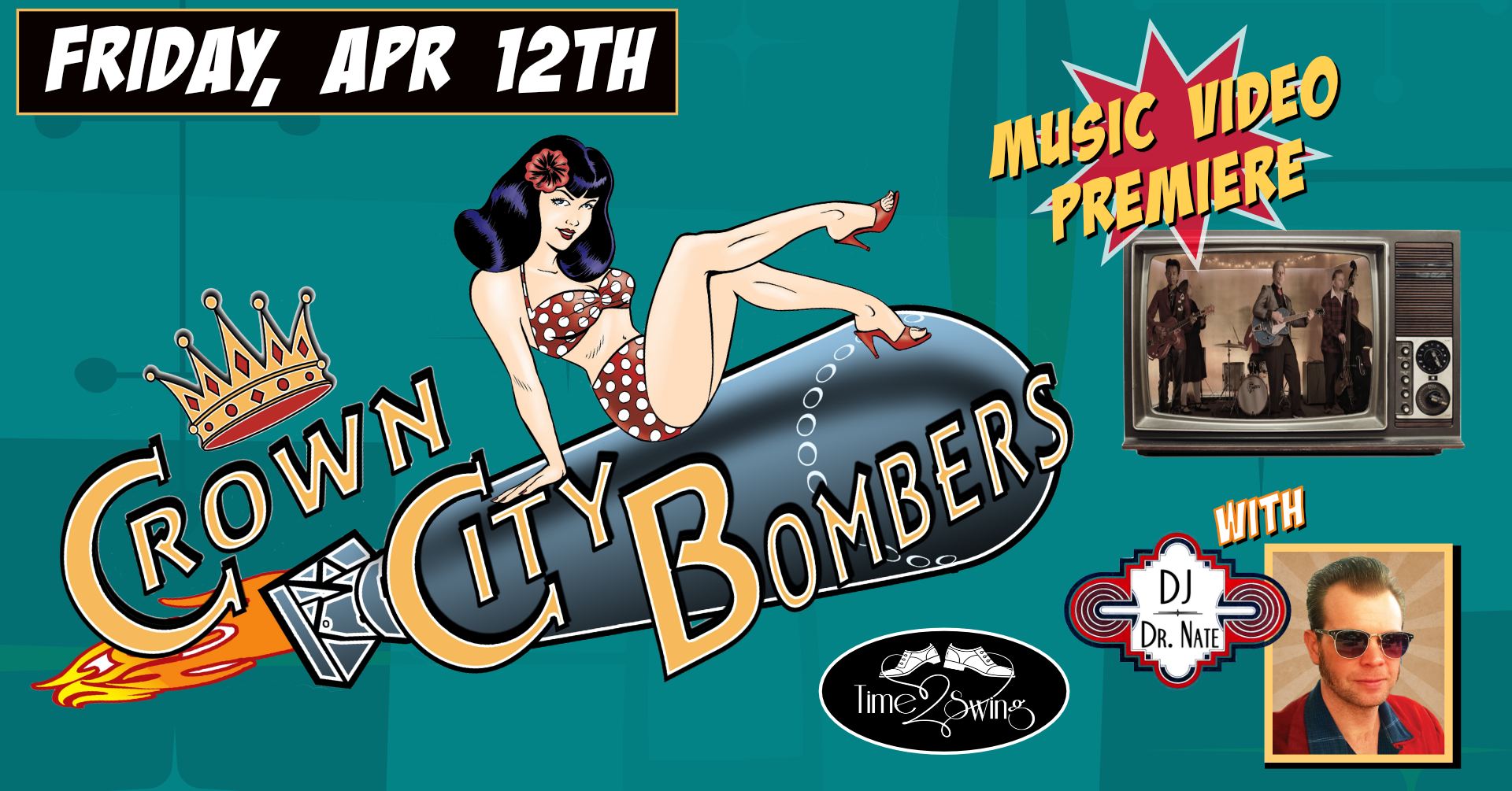 CROWN CITY BOMBERS • PRE-VIVA • MUSIC VIDEO PREMIERE with DJ DR NATE and TIME2SWING at The Moose