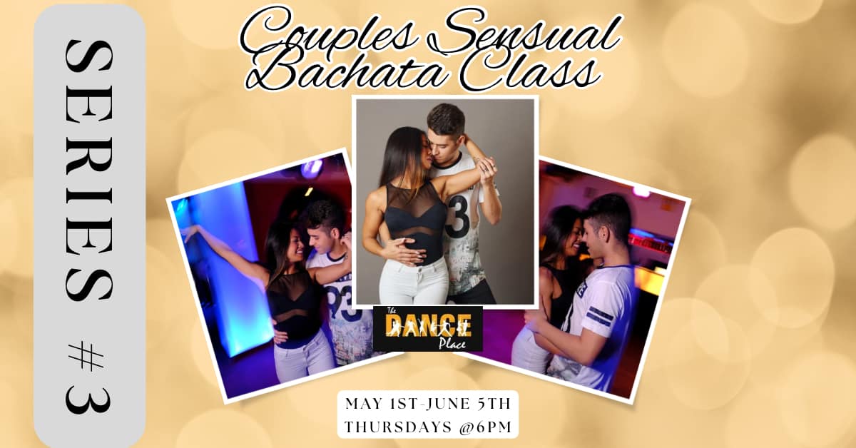 COUPLES DANCE THERAPY: SENSUAL BACHATA CLASS