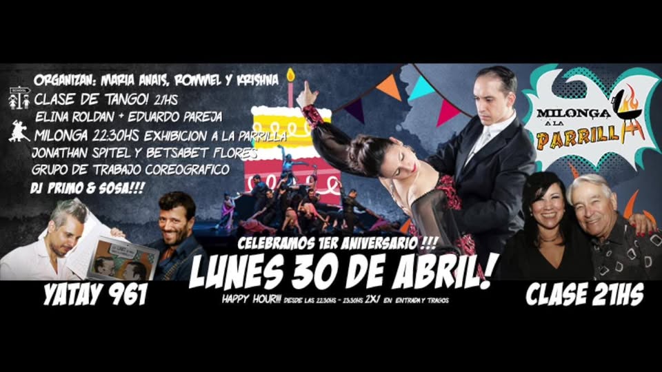 30 4 1er Cumpleaños de MILONGA A LA PARRILLA clase+milongafest