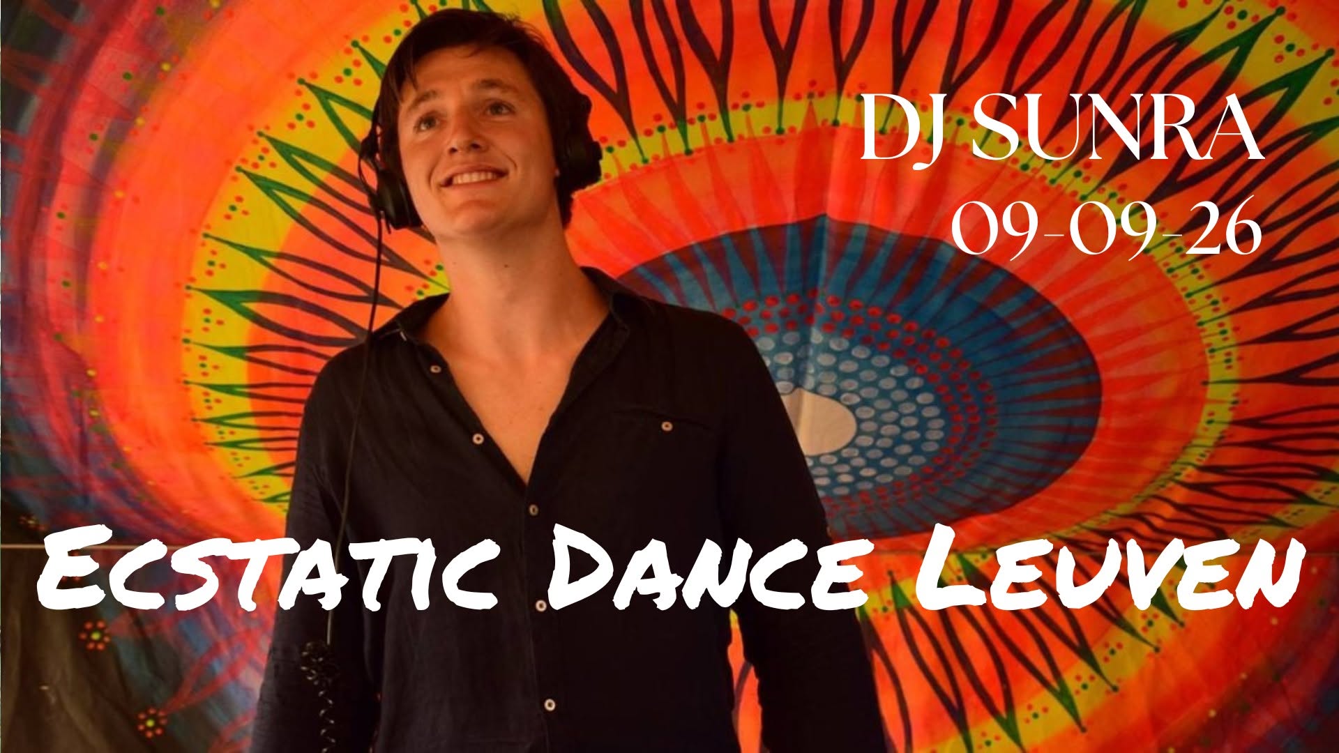 Ecstatic Dance Leuven * DJ Sunra *