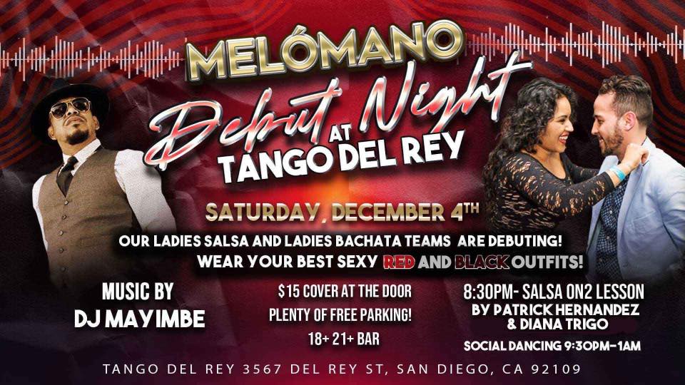 Melómano Salsa & Bachata Debut Night at Tango Del Rey! 12 4!