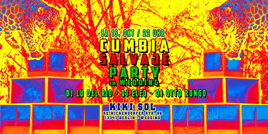 Cumbia Salvaje Party im Wedding