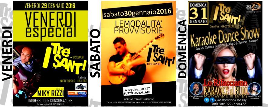 WEEKEND TARGATO " I Tre Santi Discopub "