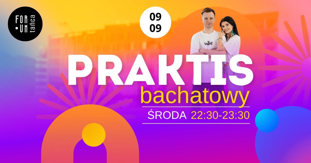 Praktis Bachatowy 09.09