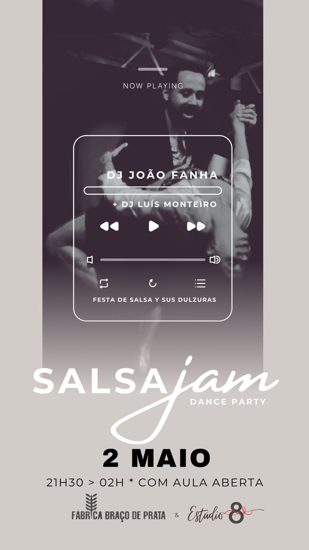 SALSA JAM Dance Party Estúdio 8 e DJ João Fanha na Fábrica do Braço de Prata