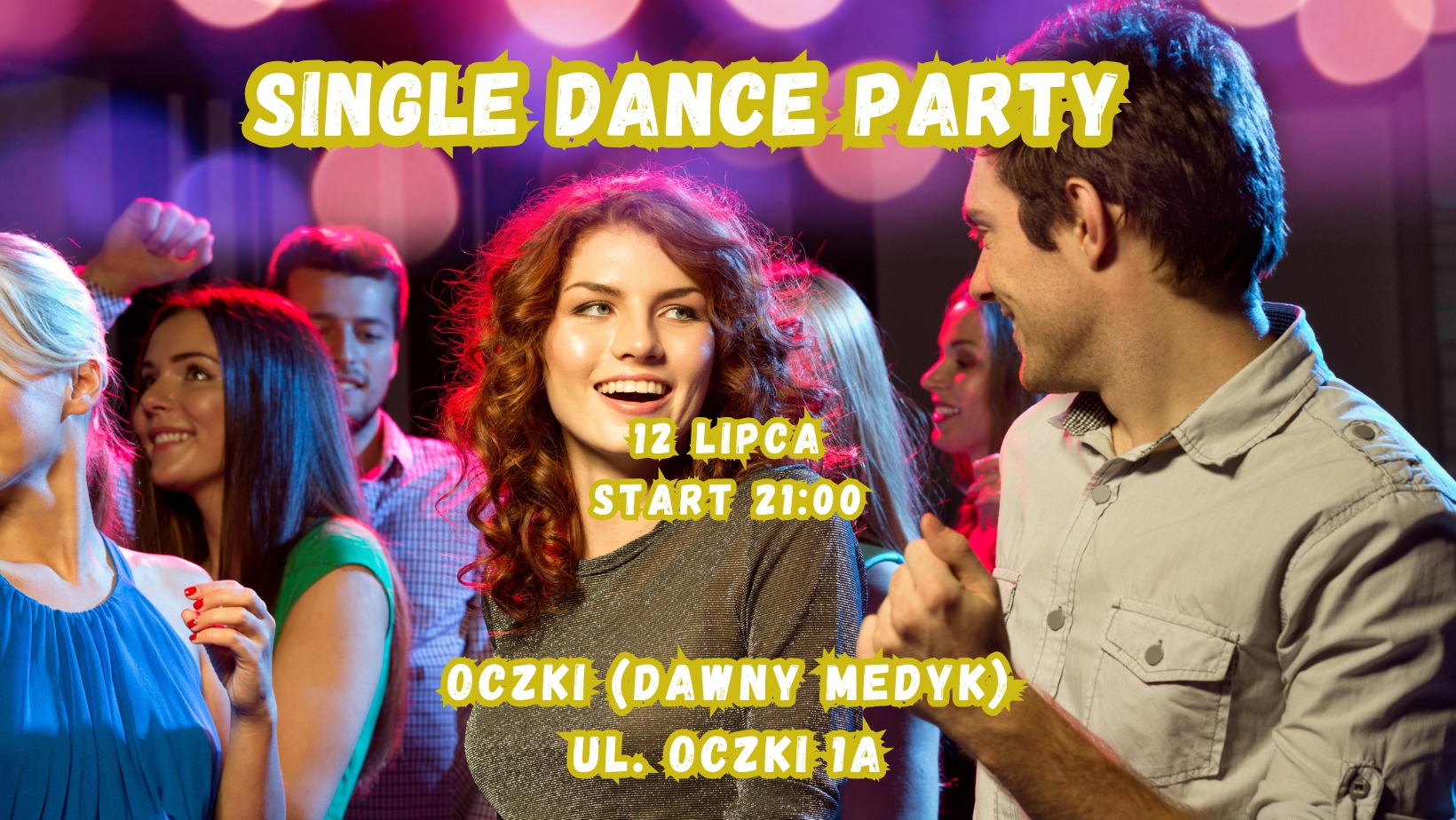 SINGLE DANCE PARTY NA OCZKI