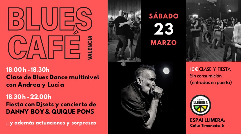 BLUES CAFÉ - Marzo: Concierto de Danny Boy & Quique Pons Dúo + Clase de Blues Dance + Djsets