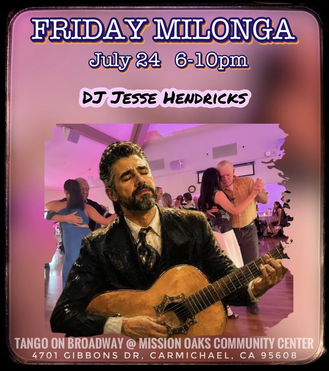 FRIDAY MILONGA, DJ Jesse Hendricks w Live Guitar