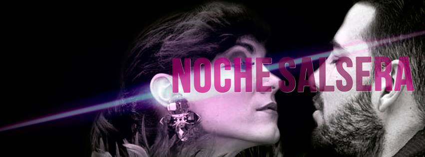"Noche de Salsas Romanticas y Bachatas Calienticas"