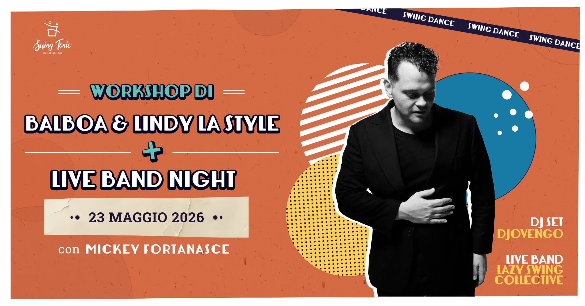 Workshop di Balboa & Lindy LA Style + Social Dance con Mickey Fortanasce
