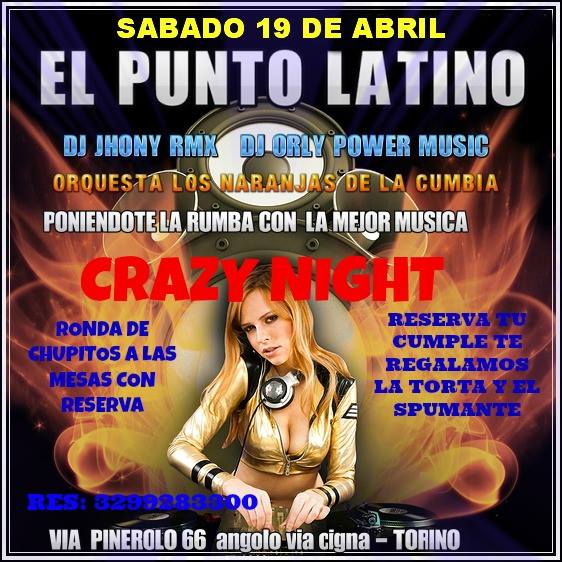 EL PUNTO LATINO CRAZY NIGHT SABATO 19 APRILE