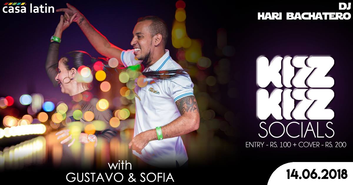 Kizz Kizz Latin Socials PERFORMANCES & Free Bachata Workshops