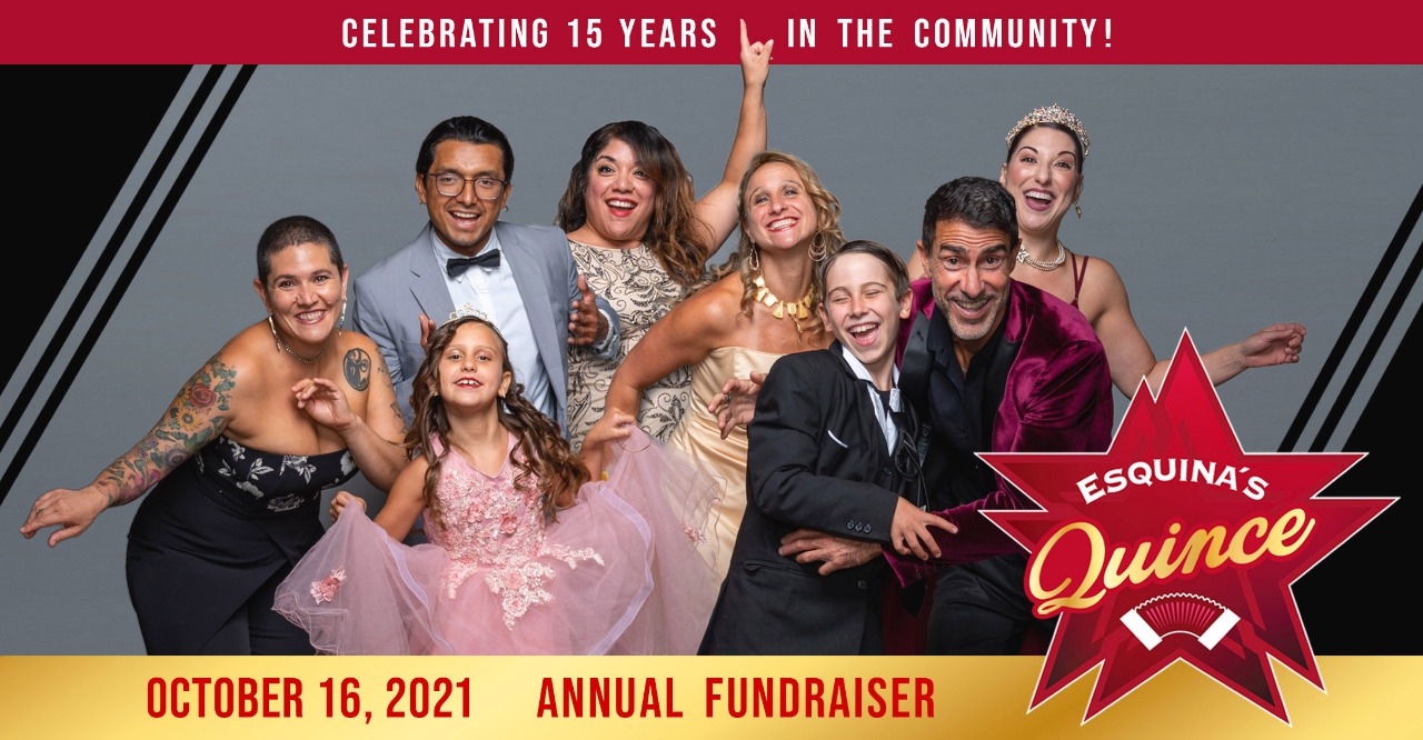 “Esquina’s Quince” Annual Fundraiser