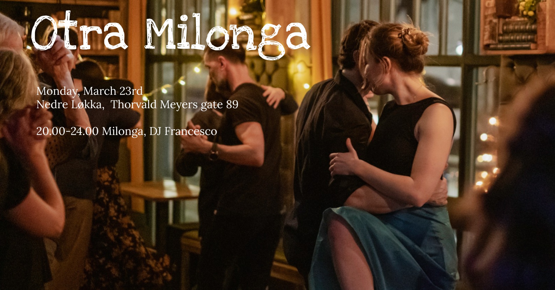 Otra Milonga på Nedre Løkka - mandag 23. mars