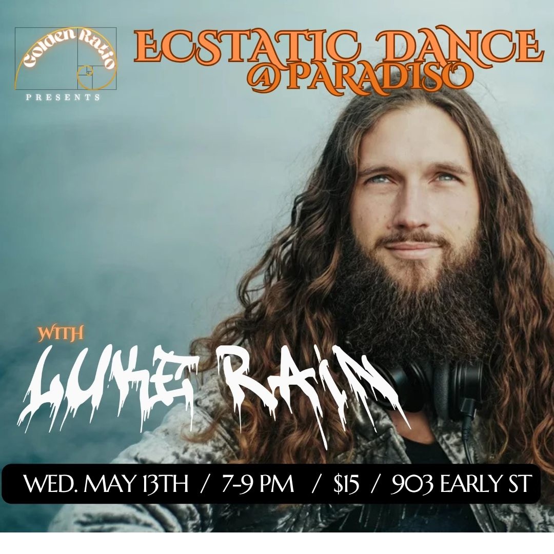 Golden Ratio Presents Luke Rain - Weekly Ecstatic Dance @ Paradiso