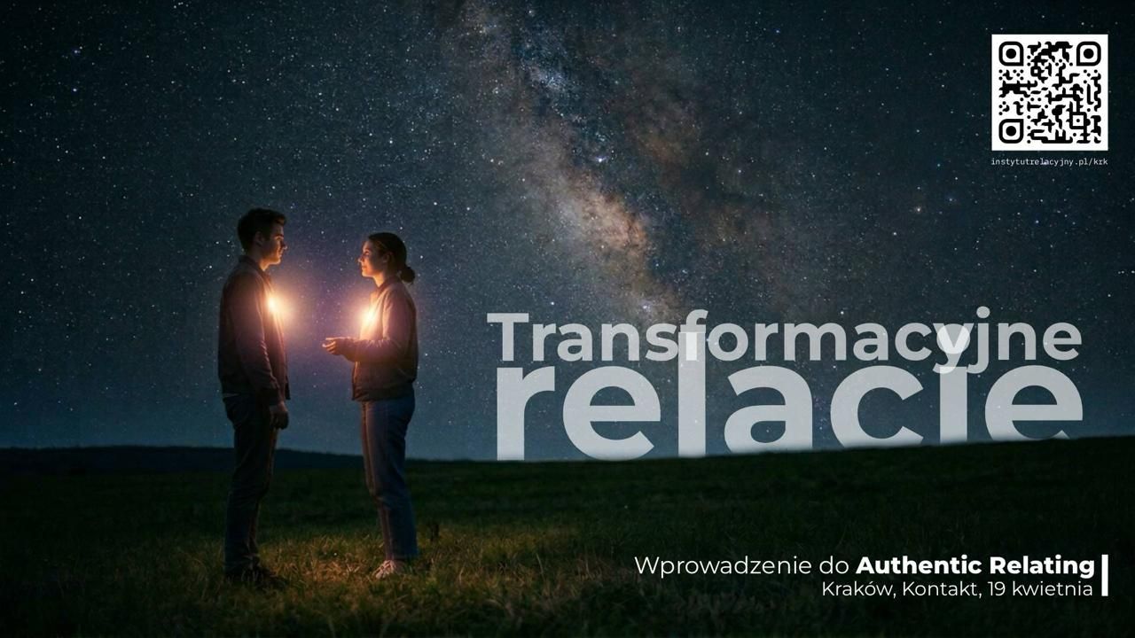 W Swobodnym, Żywym Kontakcie. Obecność relacyjna poprzez 5 praktyk Authentic Relating