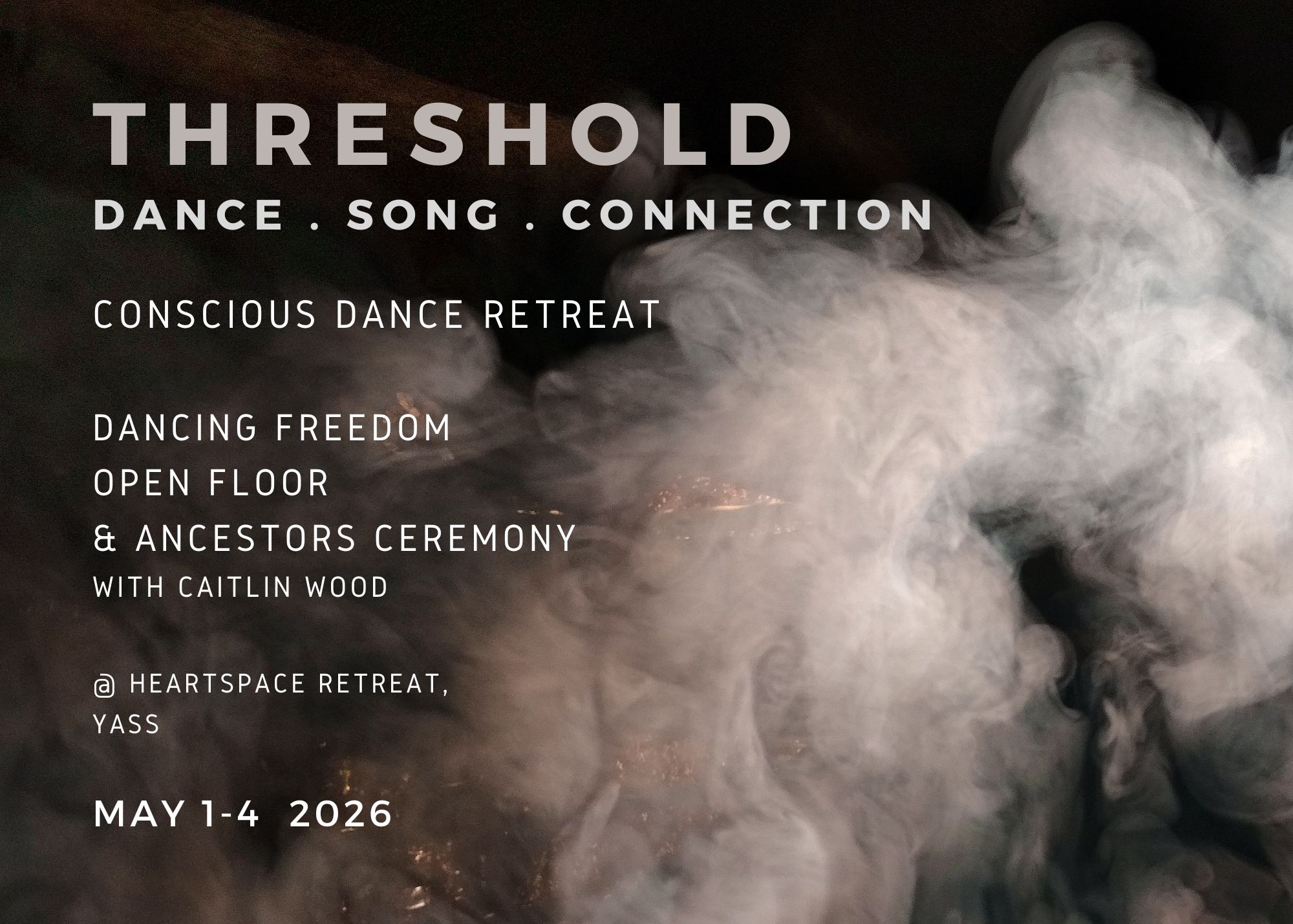 THRESHOLD RETREAT - dance . song . connection - with Caitlin 2025