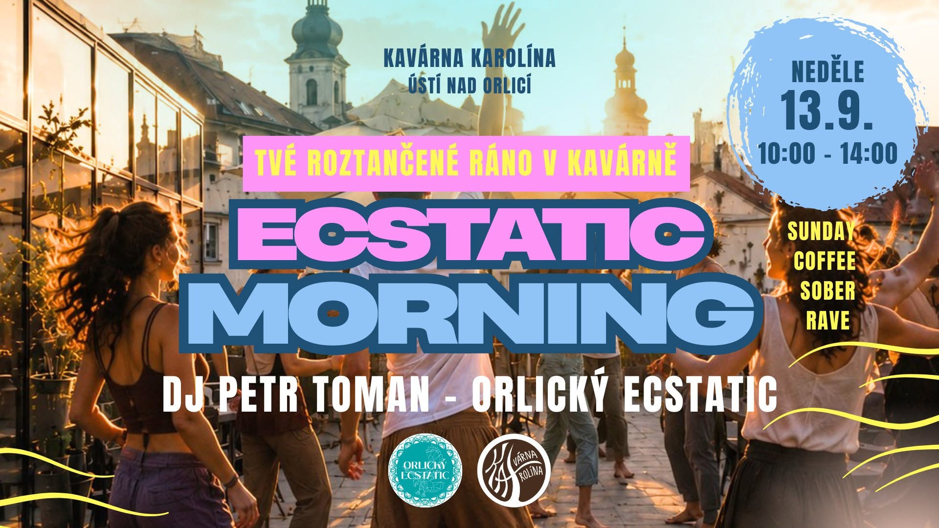 Ecstatic Morning - tvé roztančené ráno v kavárně