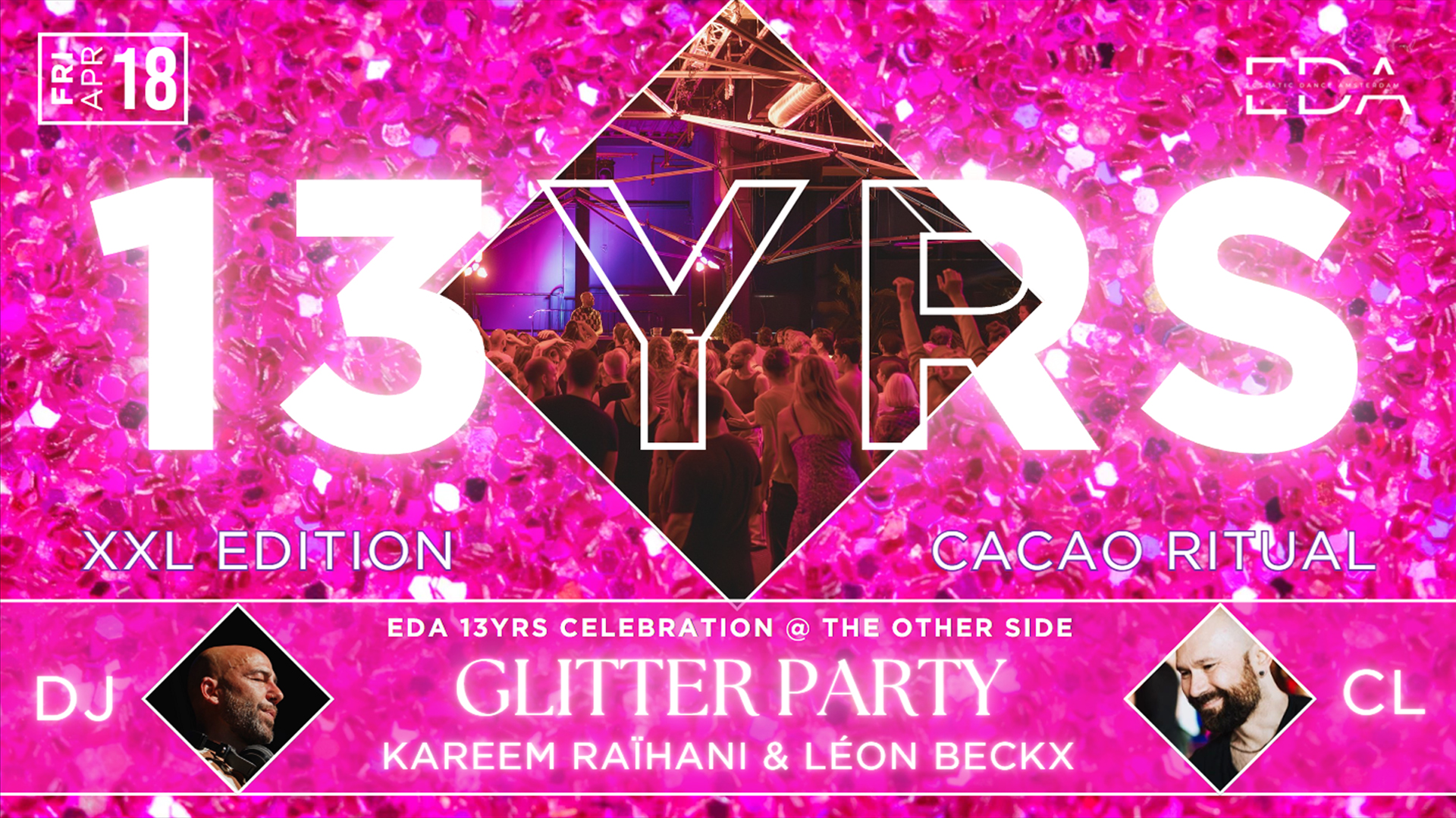 ⭐️ EDA 13 YEARS CELEBRATION ⭐️ XXL Edition with Kareem Raïhani