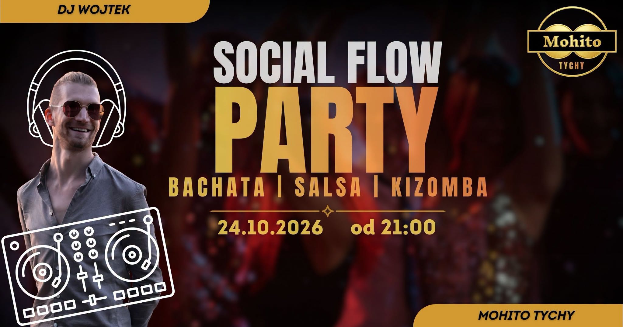 Social Flow Party - BACHATA SALSA KIZOMBA na 3 sale w Mohito Tychy