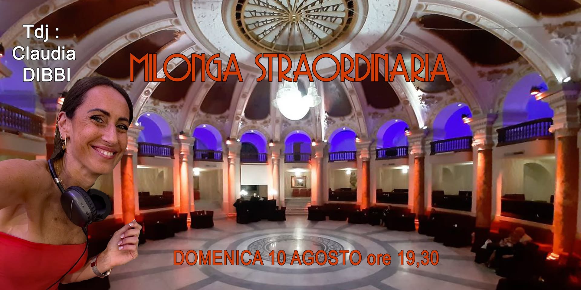 MILONGA STRAORDINARIA - Tdj Claudia Di Benedetto