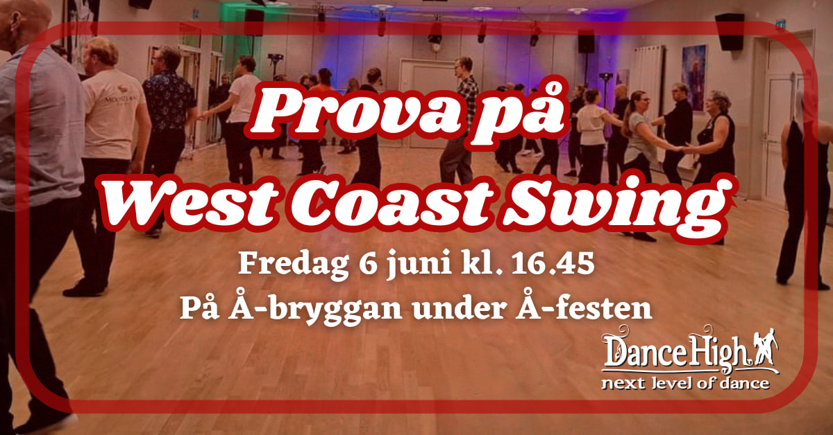 Prova på West Coast Swing under Å-festen