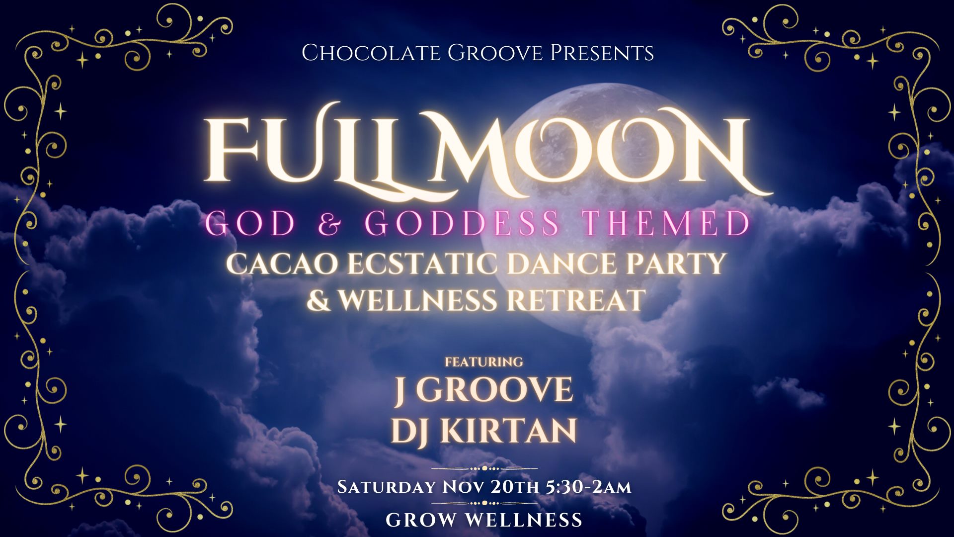 Chocolate Groove - Full Moon Ecstatic Dance Party & Wellness Retreat