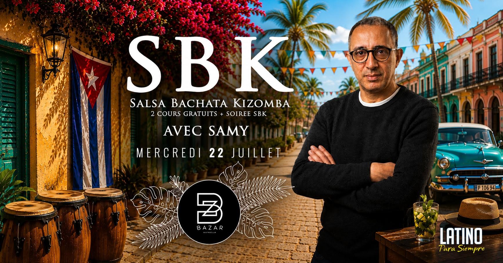 2 cours + Soirée Salsa Bachata Kizomba avec Samy au Bazar