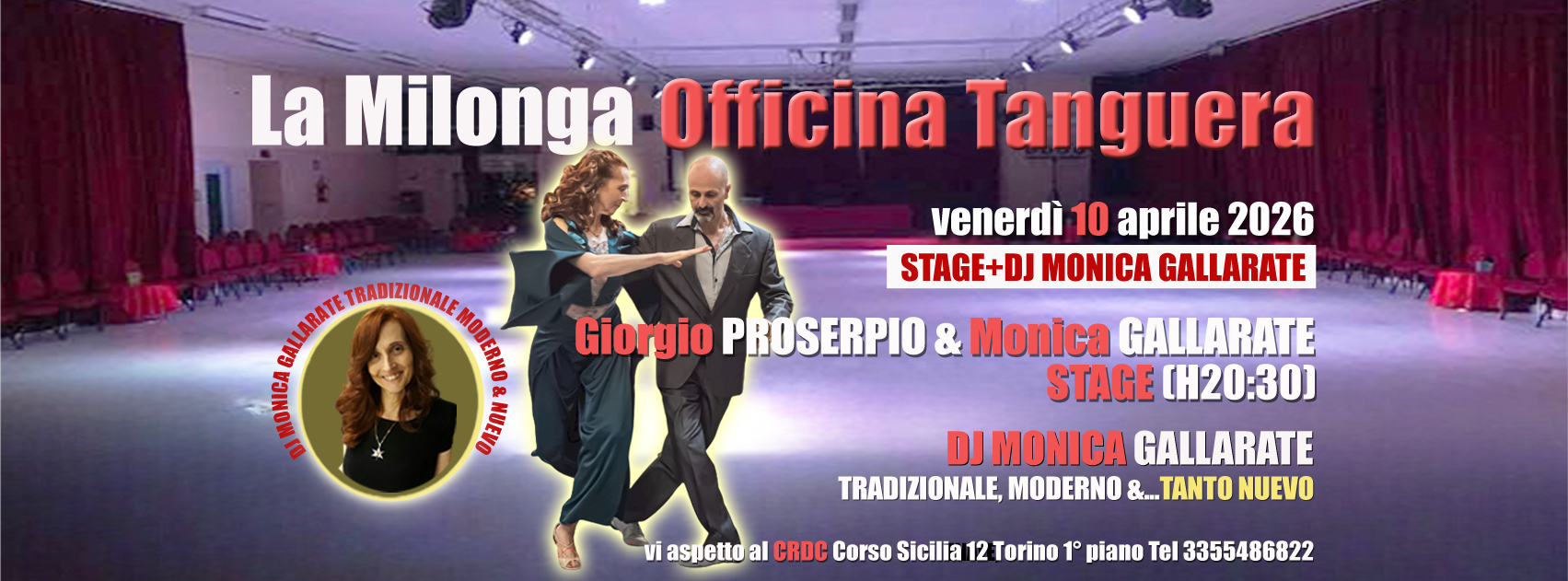 VEN 10 APRILE MILONGA OFFICINA TANGUERA DJ MONICA (tradiz+moderno+TANTO NUEVO) STAGE GIORGIO MONICA!