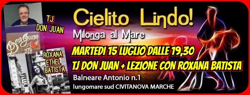 MILONGA al mare “CIELITO LINDO” - Martedì 15 Luglio con Tj DON JUAN e Lezione di TANGO con ROXY 🥰