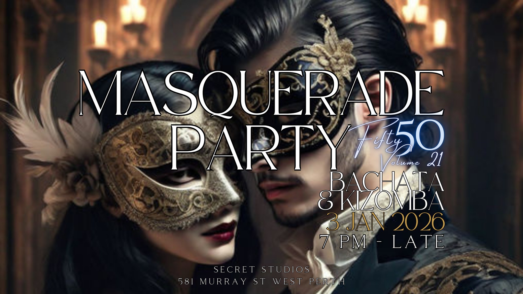 Fifty50 Volume 21 - Masquerade Bachata & Kizomba Party!