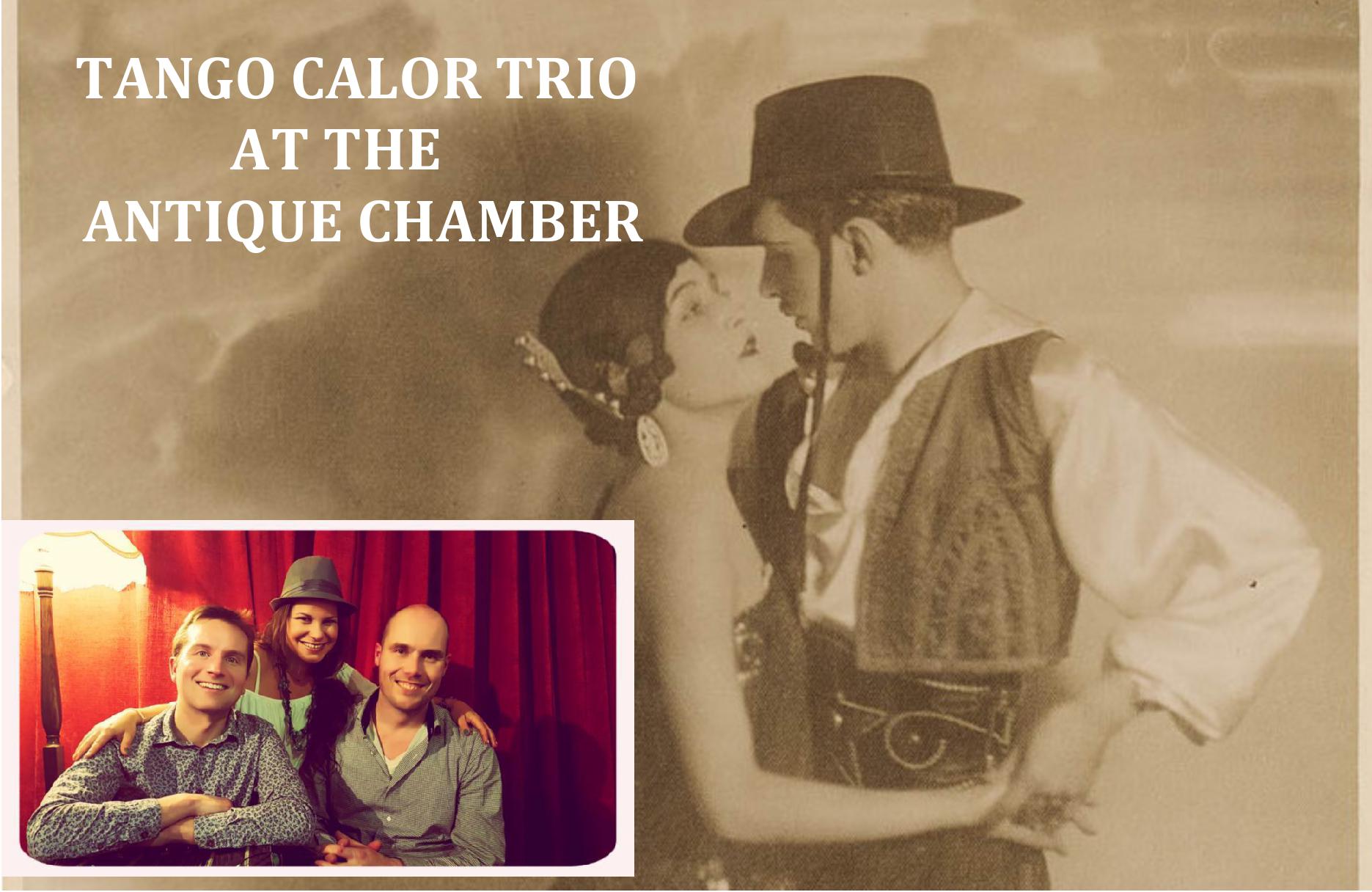 Live Music Milonga - Tango Calor at the Antique Chamber