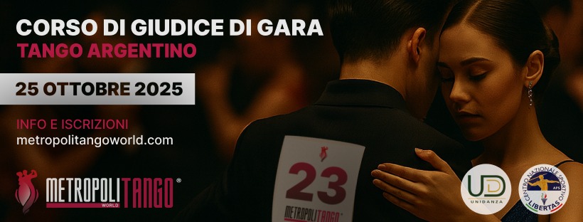CORSO DI GIUDICE DI GARA DI TANGO ARGENTINO - UNIDANZA-LIBERTAS