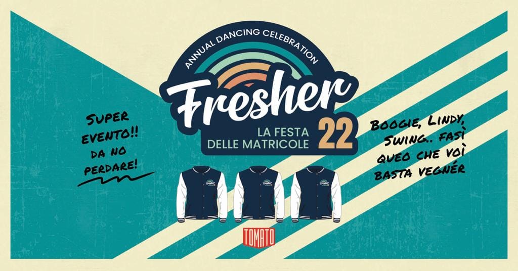 ☆ FRESHER - La festa delle Matricole 2022 ☆