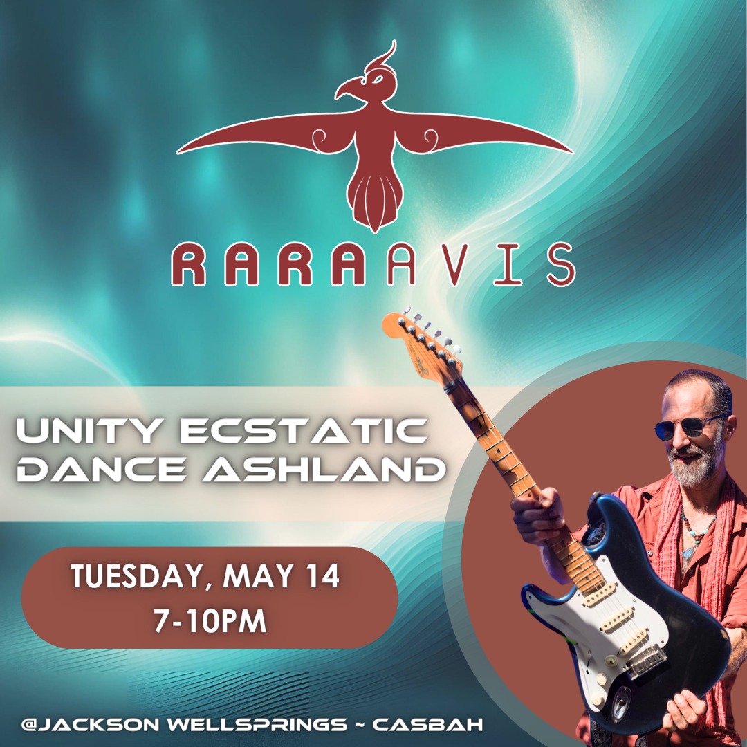 Unity Ecstatic Dance Ashland ~ RARA AVIS