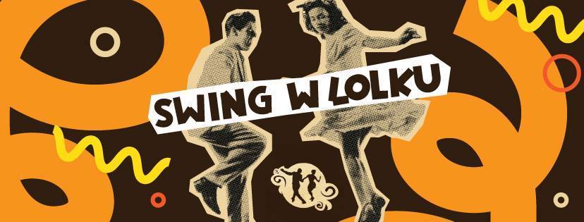 Swingowa Potańcówka w Lolku!
