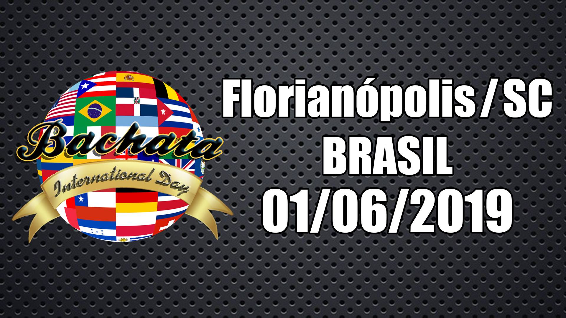 International Bachata Day - Florianópolis SC - Brasil
