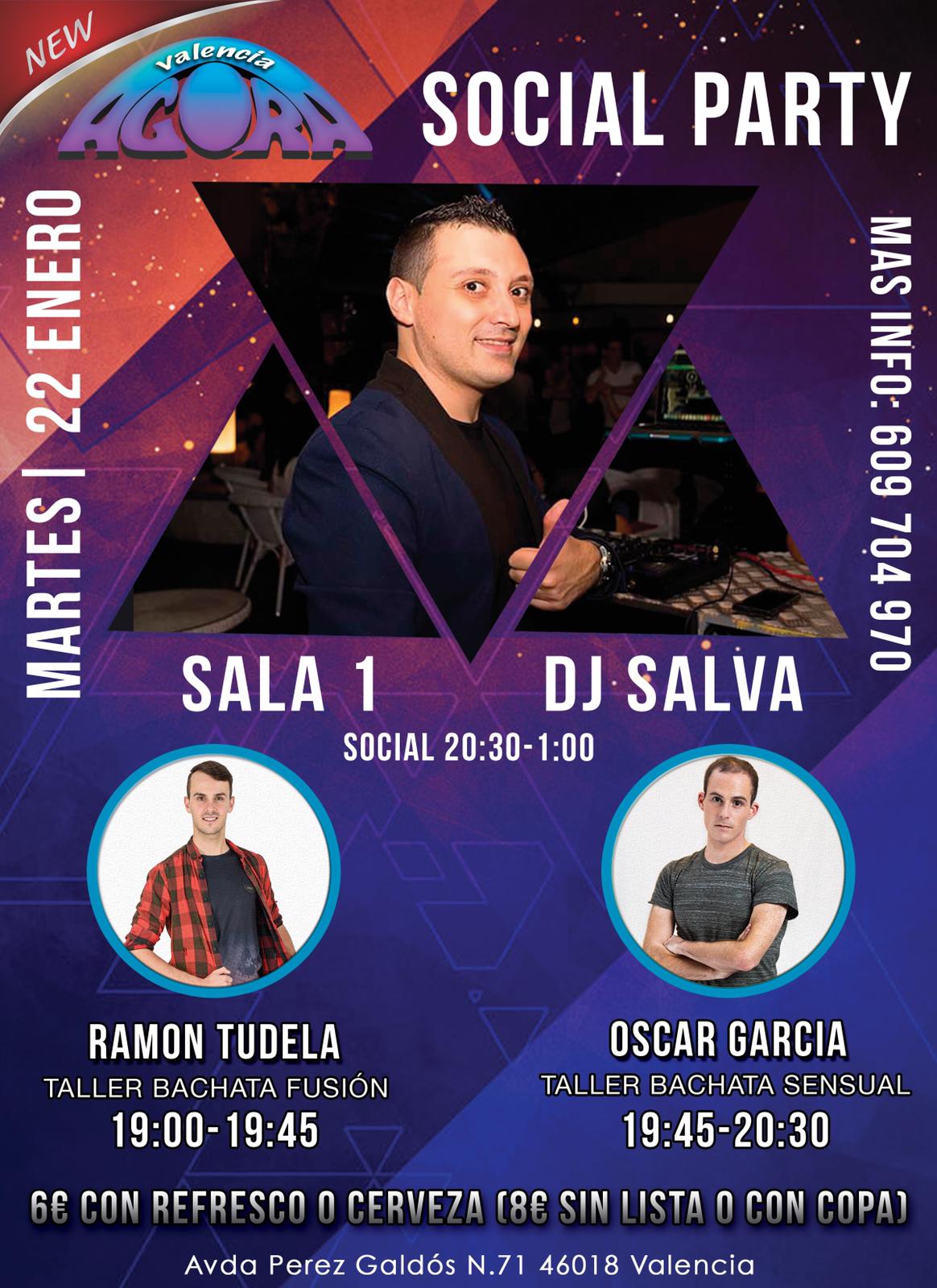 Agora Social Party-Tardeo 22 de Enero*Dj Salva (Ramón y Oscar)