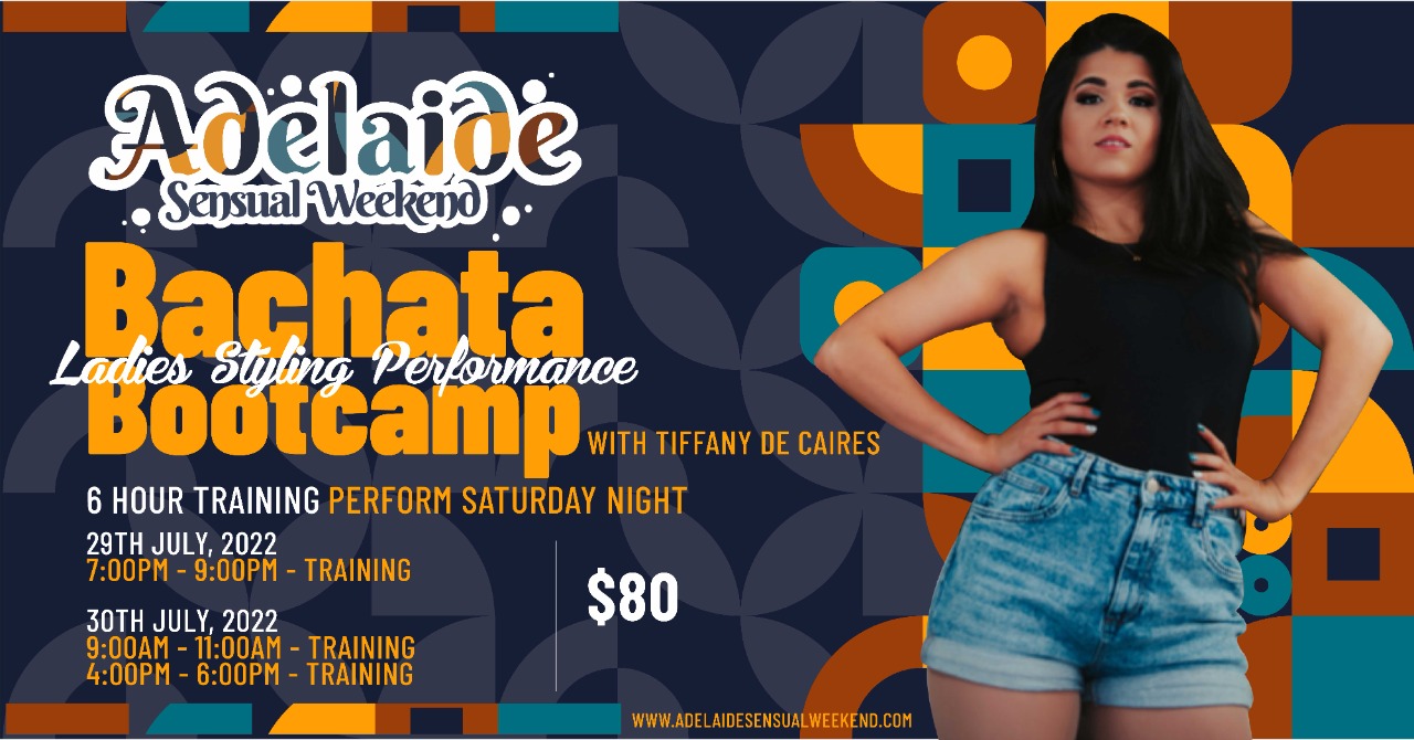 ASW Bachata Ladies Styling Performance Bootcamp With Tiffany De Caires (Venezuela Melbourne)