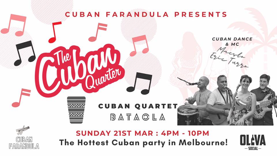 The Cuban Quarter - Bataola 21st March