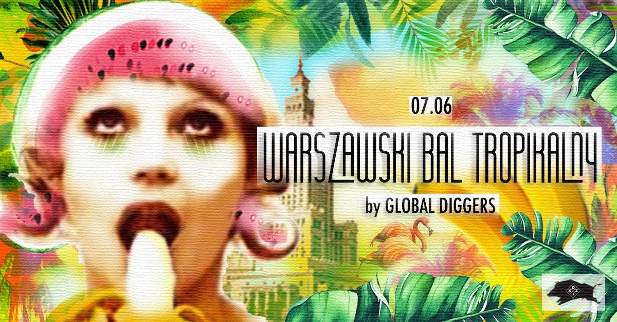 Warszawski Bal Tropikalny I DZiK I 07.06