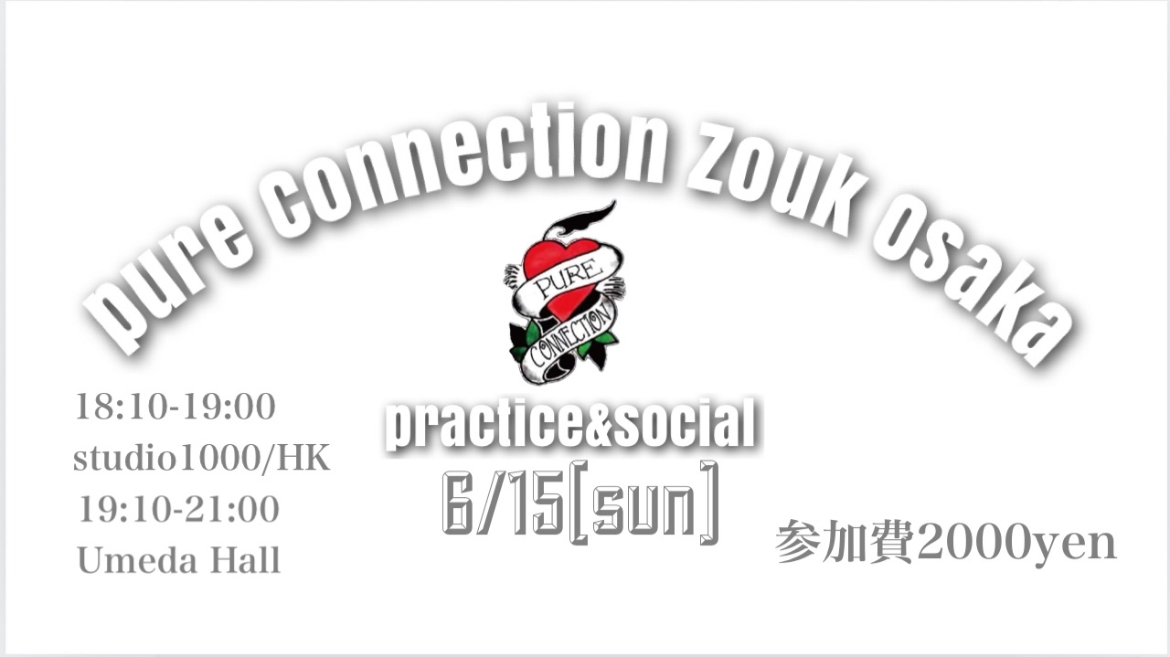 Pure Connection Zouk Osaka❤️💫🪽✨practice&social