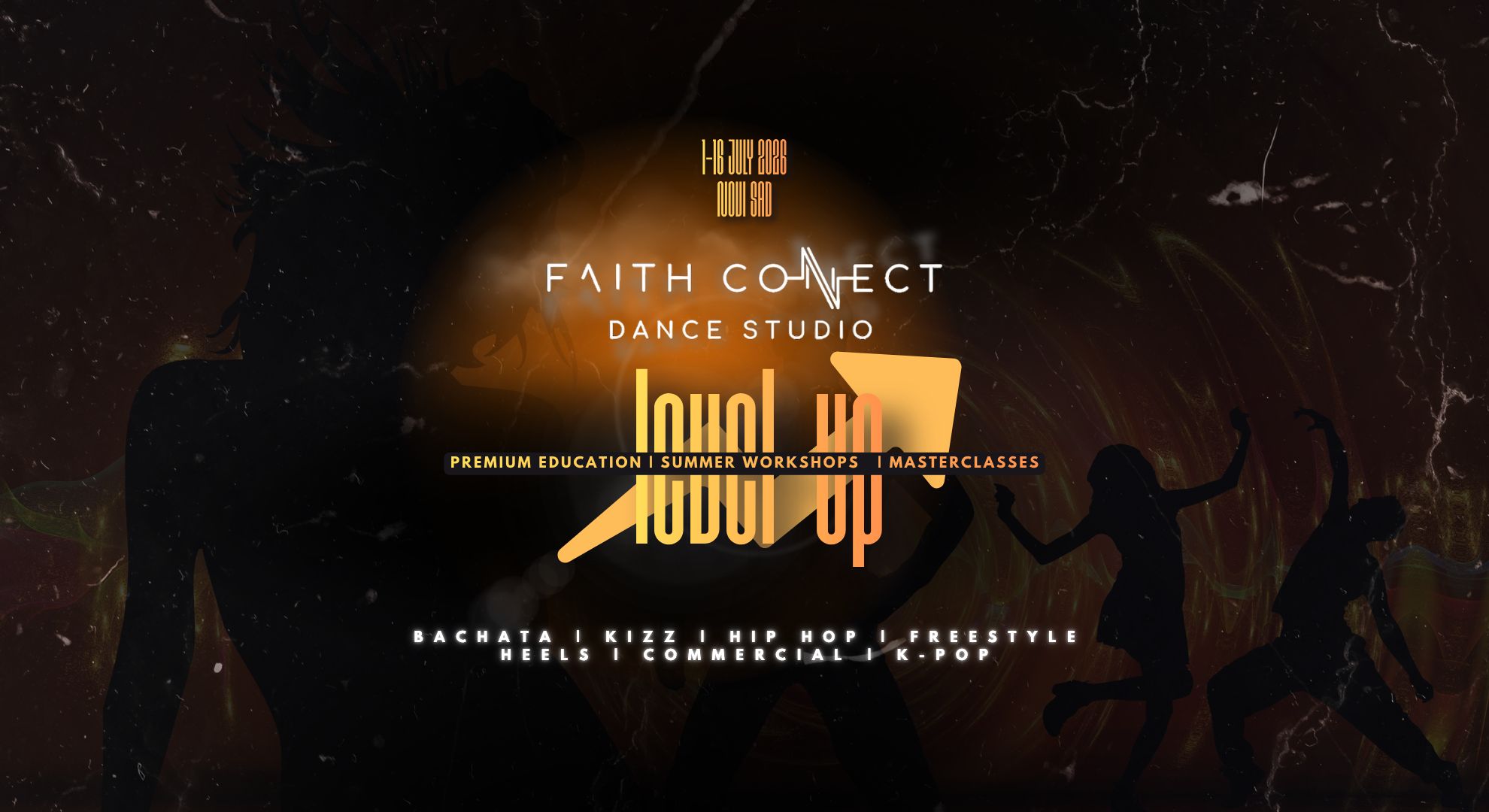 LEVEL UP 2026 Premium Education Summer Workshops Masterclasses FAITH CONNECT DANCE STUDIO