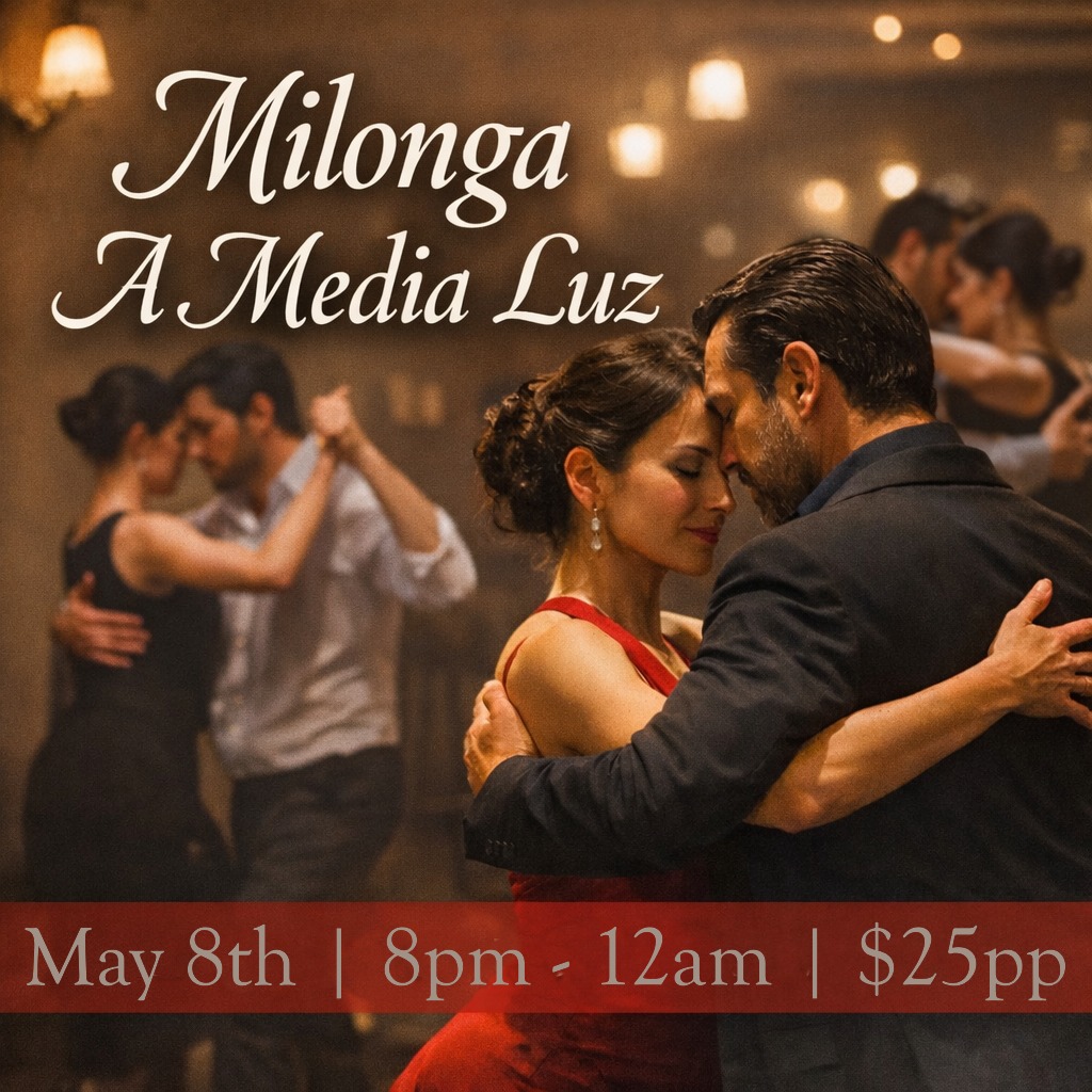 🔥 Milonga A Media Luz Tango Night + Class May 8