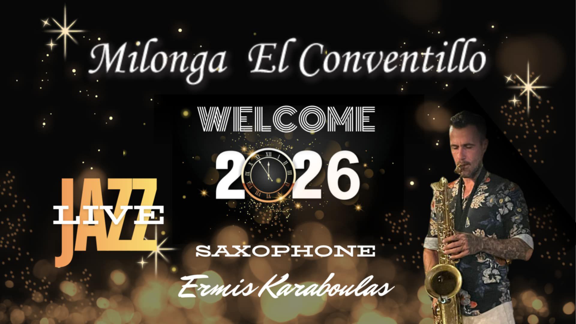 Milonga El Conventillo ★ Welcome 2026 ★ Live Saxophone Ermis Karaboulas
