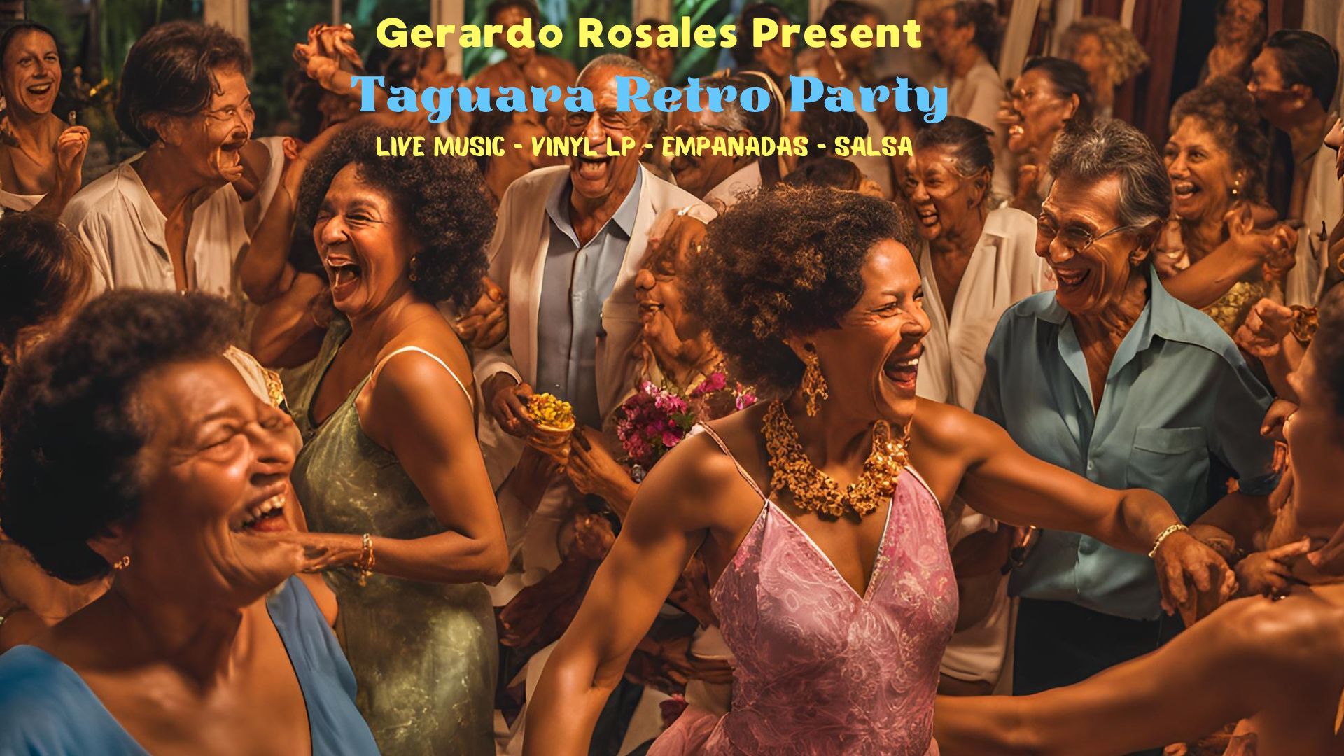 Taguara Retro Party Gerardo Rosales DJ Chimbin Rudy Varela